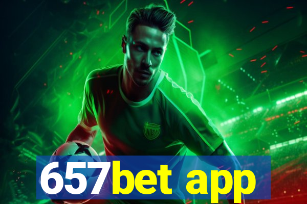 657bet app